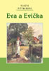 Detail titulu Eva a Evička