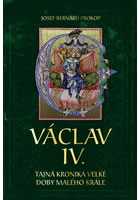Detail titulu Václav IV. - Tajná kronika velké doby malého krále