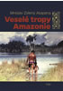 Detail titulu Veselé tropy Amazonie