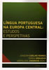 Detail titulu Língua Portuguesa na Europa Central: estudos e perspetivas