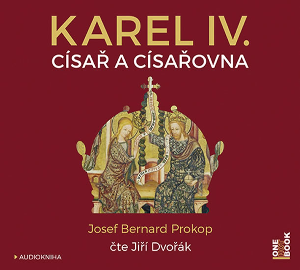 KAREL IV. CÍSAŘ A CÍSAŘOVNA CDMP3 (AUDIO)