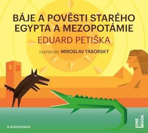 BÁJE A POVĚSTI STARÉHO EGYPTA A MEZOPOTÁMIE AUDIO CDMP3