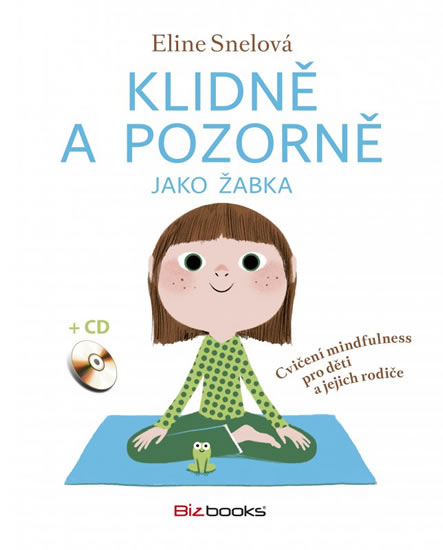 KLIDNĚ A POZORNĚ JAKO ŽABKA + CD