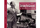 Detail titulu Jiřímu Voskovcovi k narozeninám - CD