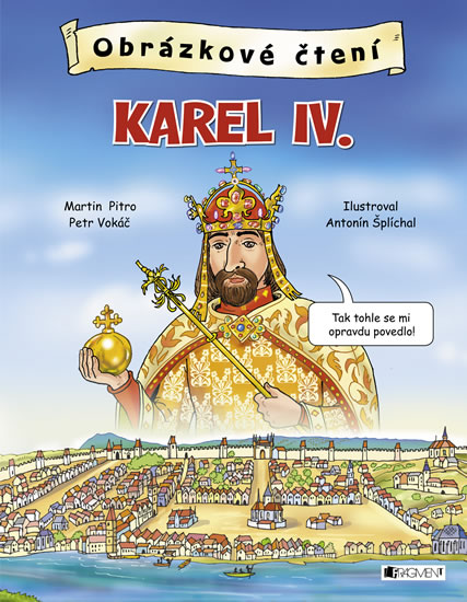 KAREL IV. OBRÁZKOVÉ ČTENÍ