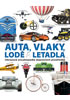 Detail titulu Auta, vlaky, lodě a letadla - Obrazová encyklopedie dopravních prostředků