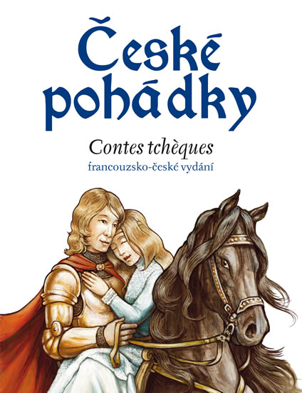 ČESKÉ POHÁDKY CONTES TCHÉQUES FRANCOUZSKO ČESKY