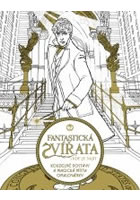 Fantastická zvířata a kde je najít - Kouzelné postavy a magická místa