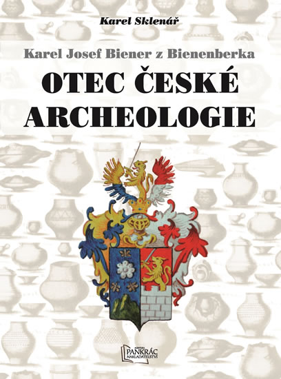 OTEC ČESKÉ ARCHEOLOGIE
