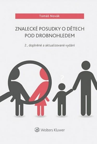 ZNALECKÉ POSUDKY O DĚTECH POD DROBNOHLEDEM