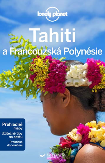 TAHITI A FRANCOUZSKÁ POLYNÉSIE PRŮVODCE (ČESKÁ LP)