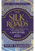 Detail titulu The Silk Roads: A New History of the World