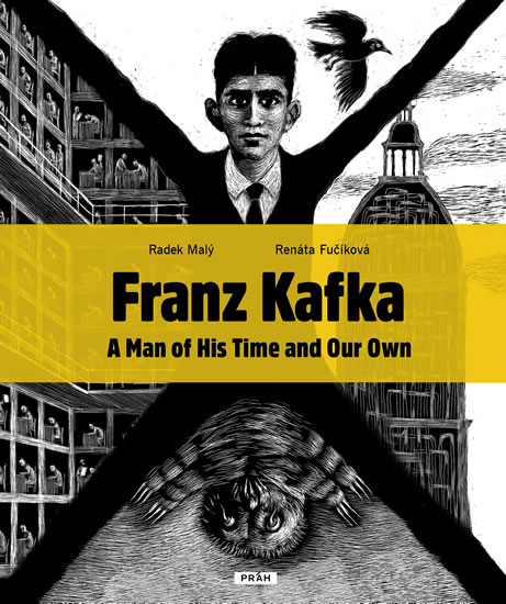 FRANZ KAFKA A MAN OF HIS TIME AND OUR OWN