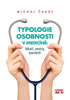 Detail titulu Typologie osobnosti v medicíně: lékaři, sestry, pacienti