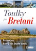 Detail titulu Toulky po Bretani – Průvodce, který vás bude bavit!