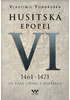 Detail titulu Husitská epopej VI. 1461 -1471 - Za časů Jiřího z Poděbrad
