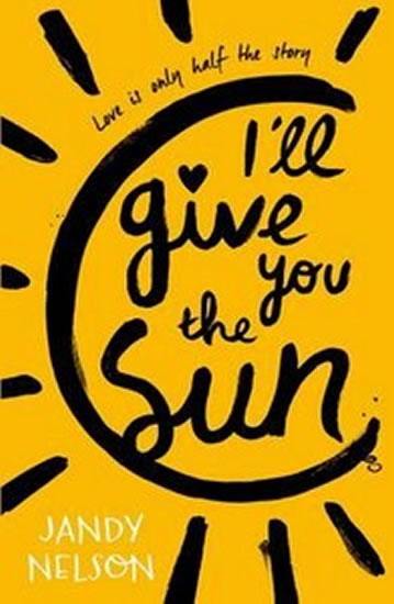 I’LL GIVE YOU THE SUN