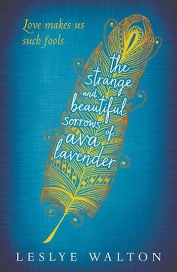the strange beautiful sorrows of ava lavender