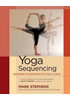 Detail titulu Yoga Sequencing: Designing Transformative Yoga Classes