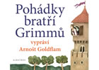 Detail titulu Pohádky bratří Grimmů vypráví Arnošt Goldflam (audiokniha pro děti)