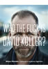 Detail titulu Who The Fuck Is David Koller?
