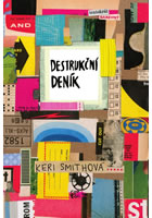 Destrukční deník: Tentokrát barevně