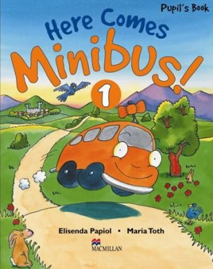 HERE COMES MINIBUS 1 PUPIL’S BOOK