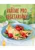 Detail titulu Vaříme pro vegetariány - Zeleninový zážitek bez hranic