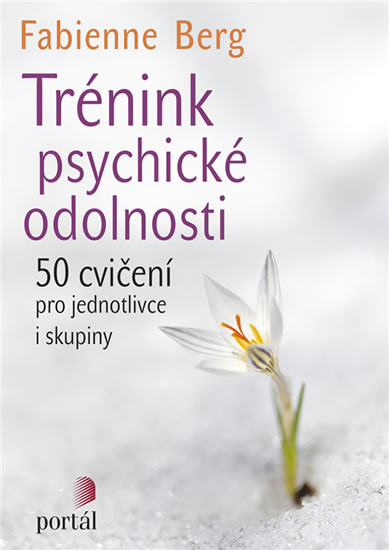 TRÉNINK PSYCHICKÉ ODOLNOSTI