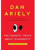 Detail titulu The Honest Truth about Dishonesty : How We Lie to Everyone--Especially Ourselves