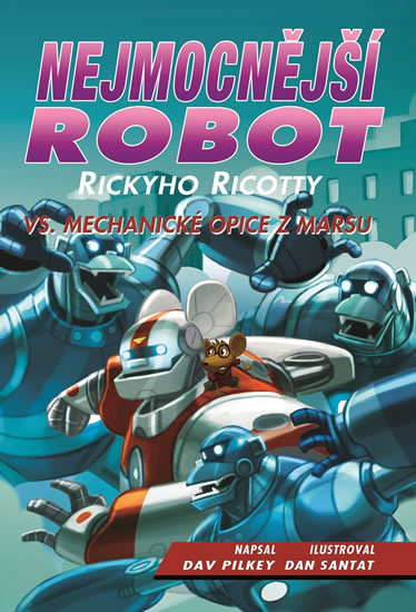 NEJMOCNĚJŠÍ ROBOT RICKYHO RICOTTY VS. MECHANICKÉ OPICE Z MAR