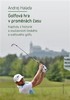Detail titulu Golfová hra v proměnách času - Kapitoly z historie a současnosti českého a světového golfu
