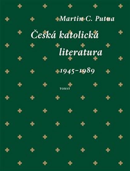 ČESKÁ KATOLICKÁ LITERATURA 1945—1989