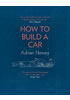 Detail titulu How to Build a Car : The Autobiography of the World's Greatest Formula 1 Designer