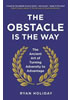 Detail titulu The Obstacle is the Way : The Ancient Art of Turning Adversity to Advantage