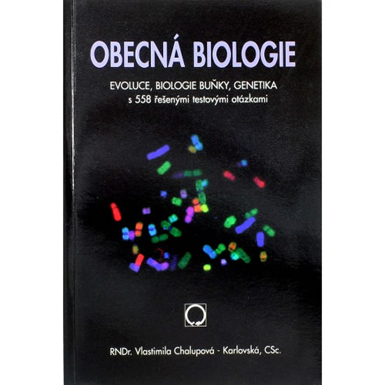 OBECNÁ BIOLOGIE EVOLUCE,BIOLOGIE BUŇKY,GENETIKA S 558 ŘEŠ.TE