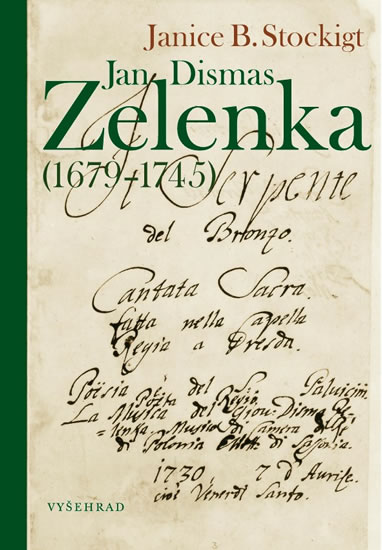 JAN DISMAS ZELENKA(1679-1745)/VYŠEHRAD