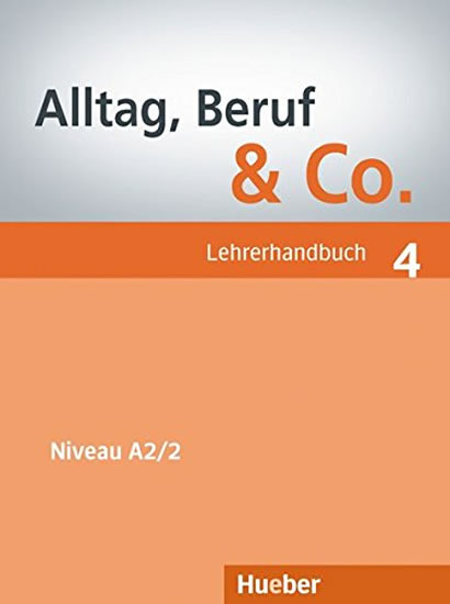 ALLTAG, BERUF & CO.4 LEHRERHANDBUCH