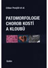 Detail titulu Patomorfologie chorob kostí a kloubů
