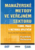 Detail titulu Manažerské metody ve veřejném sektoru - Teorie, praxe a metodika uplatňování