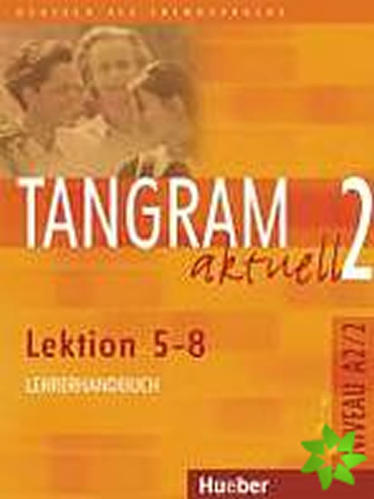 TANGRAM AKTUELL 2(5-8)LEHRERHANDBUCH