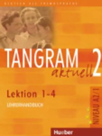 TANGRAM AKTUELL 2(1-4)LEHRERHANDBUCH