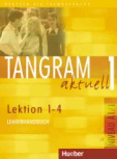 TANGRAM AKTUELL 1(1-4)LEHRERHANDBUCH