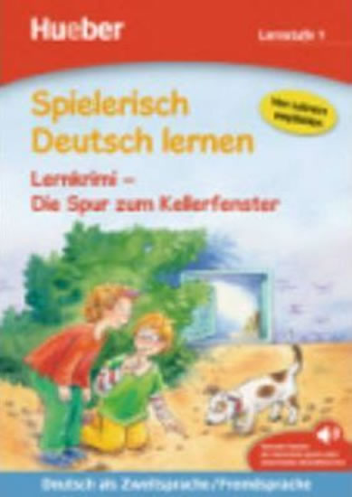 DIE SPUR ZUM KELLERFENSTER /SPIELERISCH DEUTSCH LERNEN/ 1