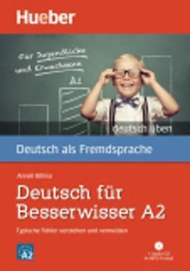 DEUTSCH FÜR BESSERWISSER A2 +CD