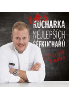 Velká kuchařka nejlepších šéfkuchařů