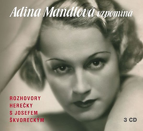 CD ADINA MANDLOVÁ VZPOMÍNÁ