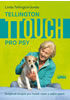 Detail titulu Tellington TTouch pro psy - Dotyková terapie pro hlubší vztah s vaším psem