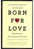 Detail titulu Born for Love : Why Empathy Is Essential--and Endangered