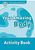 Detail titulu Oxford Read and Discover Level 6 Your Amazing Body Activity Book